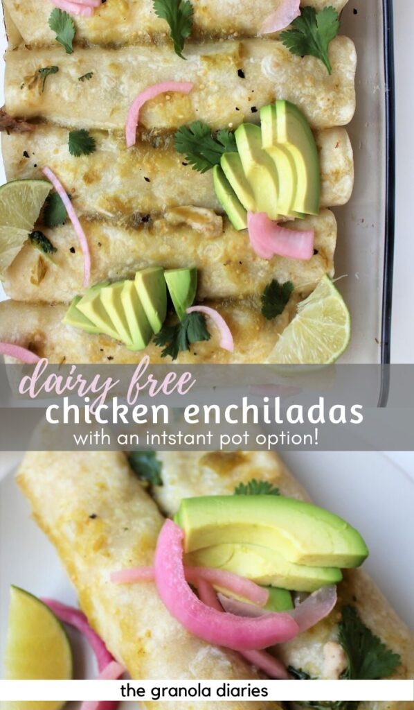 Dairy Free Chicken Enchiladas made with chicken and salsa verde! So flavorful. Also can be gluten free. Can be made in Instant Pot. #chickenenchiladas #dairyfree #instantpot #chickenrecipes #mealprep