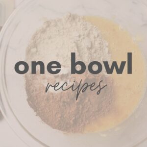 One Bowl Recipes